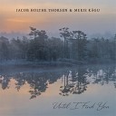 Jacob Holthe Thorsen Merje K gu Duo - Here And Now