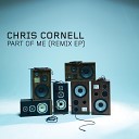 Chris Cornell - Part Of Me DJ Kleerup Remix