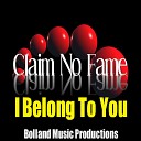 Claim No Fame - I Belong to You