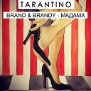Tarantino Brand Brandy - Мадама