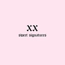 Sweet Signatures - I Love Me
