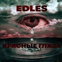 EDLES - Красные глаза