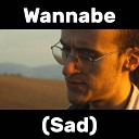 Melodicka Bros - Wannabe Sad
