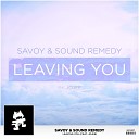 Savoy Sound Remedy - Leaving You feat Jojee Original Mix