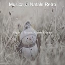 Musica di Natale Retro - Nel tetro Midwinter Natale Virtuale