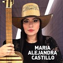 Maria Alejandra Castillo - Que Bonito Es la Llanura