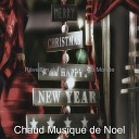 Chaud Musique de Noel - Une Fois Royal David s City R veillon de No l