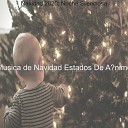 Musica de Navidad Estados De A nimo - Una vez en la Ciudad de Royal David Navidad…