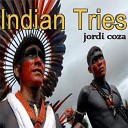 Jordi Coza - Indian Tribes