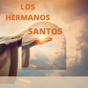 Los Hermanos Santos - Cielo Nublado