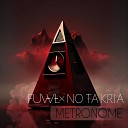 FUWL feat No ta Kria - Metronome