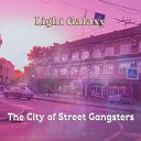 Light Galaxy - The City of Street Gangsters