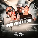 Liam Kel Doug MC Martins feat Fraga - O Que Voc Quiser