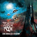 They Watch Us From The Moon - Mother of All Bastards