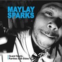 Maylay Sparks - Time is Tight