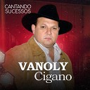 Vanoly Cigano - Pare Com Isso
