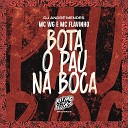 MC WG MC Flavinho DJ Andr Mendes - Bota o Pau na Boca