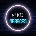 Kique Maracas - Nena