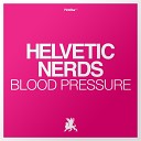 36 Helvetic Nerds - bleed presuure