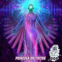 DOP MC - Princesa Do Tiktok
