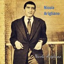 Nicola Arigliano - Abbassa la tua radio Silenzioso slow