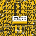 DJ MDF feat Mc Delux MC Pipokinha - Sequ ncia do Tira e Bota
