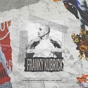 Franky Kubrick - Mein letzter Song