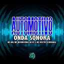 MC MN MC RESTRITO ORIGINAL DJ LEILTON 011 feat Mc Menorzinho da… - Automotivo Onda Sonora