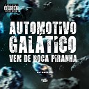 Dj Erik Jp - Automotivo Galatico Vem de Boca Piranha