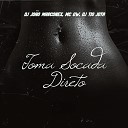 DJ Jo o Marconex Mc Gw DJ TIO JOTA - Toma Socada Direto