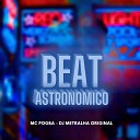 Mc Pogba DJ Metralha Original - Beat Astronomico