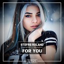 Stefre Roland - For You
