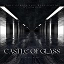 Yohan Gerber Paul Keen Bastiqe feat Salina - Castle Of Glass