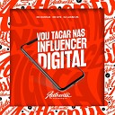 DJ Lucas ZS feat Mc Danflin GTS - Vou Tacar nas Influencer Digital