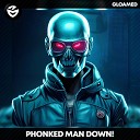 Phonked - MAN DOWN