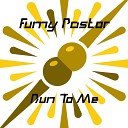Fumy Pastor - Run To Me