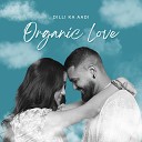 Dilli Ka Aadi - Organic Love