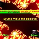 DAHEINZE - Drums Make Me Positive