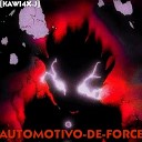 Kawi4x J - Auto de force
