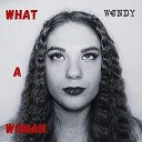 W NDY - What a Woman