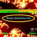 DAHEINZE - Banjo Monotony Two