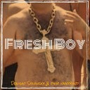 Denisko Salansky pino vagabund - Fresh Boy