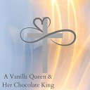 Lisa Miles - A Vanilla Queen Her Chocolate King