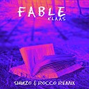 Klaas Rocco Shinzo - Fable Shinzo Rocco Remix