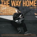 Andy Wan - The Way Home
