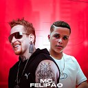 MC Felip o feat DJ Rhuivo - Malvada