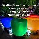 Ezra Alya - Healing Sound Activation from 7 Crystal Singing Bowls Meditation…