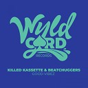 Killed Kassette Beatchuggers - Signs Of Their Love Dubstrumental