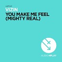 Vizin - You Make Me Feel Mighty Real Luis Vazquez…