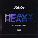 DCVee - Heavy Heart Freestyle